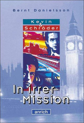 Kevin & Schröder, In irrer Mission Books