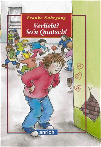Verliebt? So'n Quatsch! Books