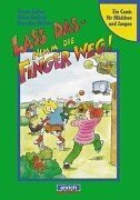 Lass das - Nimm die Finger weg! Ein Comic für Mädchen und Jungen Psychology