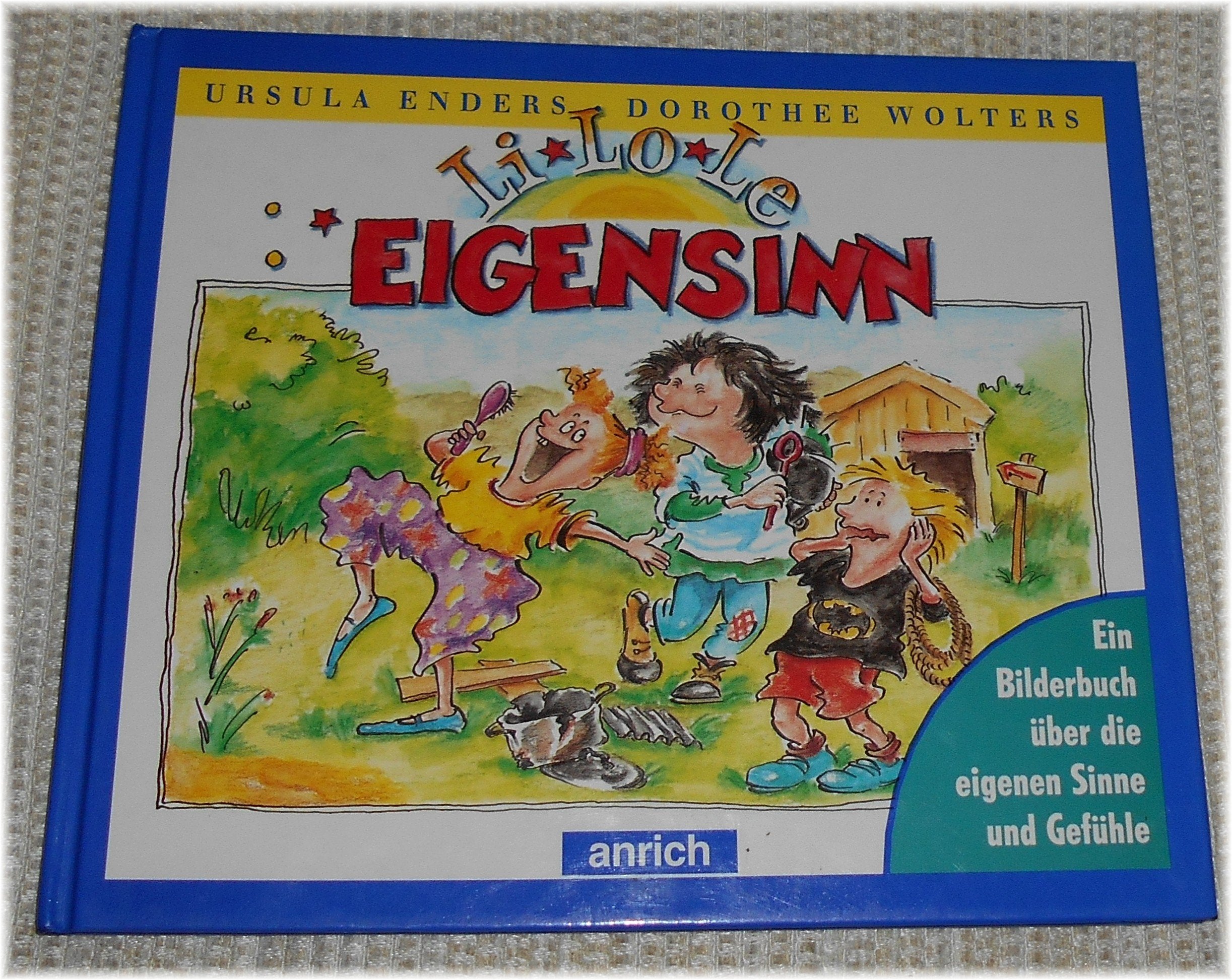 LiLoLe Eigensinn. Ein Bilderbuch über eigene Gefühle Books