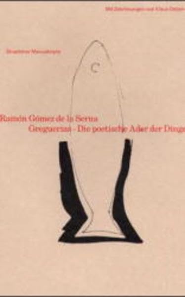 Greguerias, Die poetische Ader der Dinge book