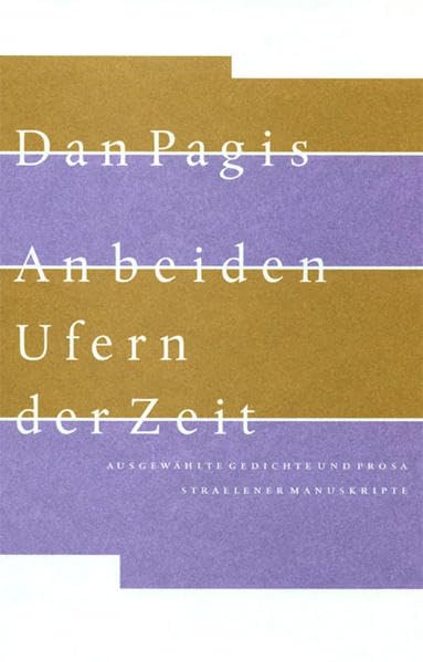 An beiden Ufern der Zeit: Ausgewählte Gedichte und Prosa (Straelener Manuskripte. Neue Folge: Gestaltet von Klaus Detjen) Contemporary literature