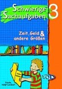 Sachaufgaben Lösen Lernen. Textaufgaben Zeit, Geld, Größen, Tabellen. book