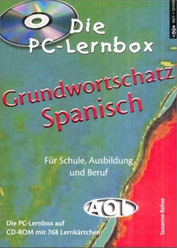 Die PC-Lernbox Grundwortschatz Spanisch. Für Schule, Ausbildung und Beruf. Die PC-Lernbox auf CD-ROM mit 768 Lernkärtchen Books