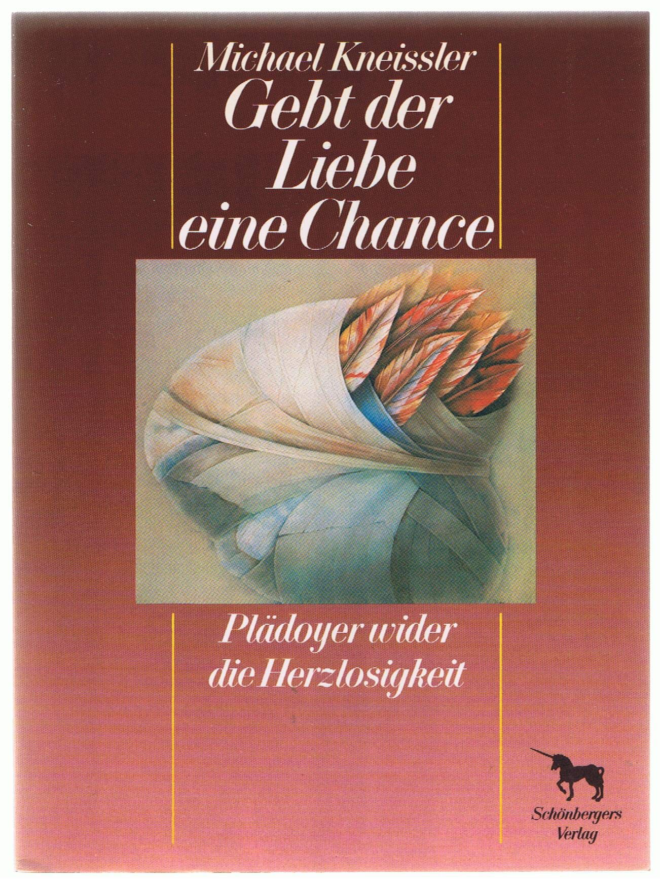 Gebt der Liebe eine Chance. Plädoyer wider die Herzlosigkeit Psychology