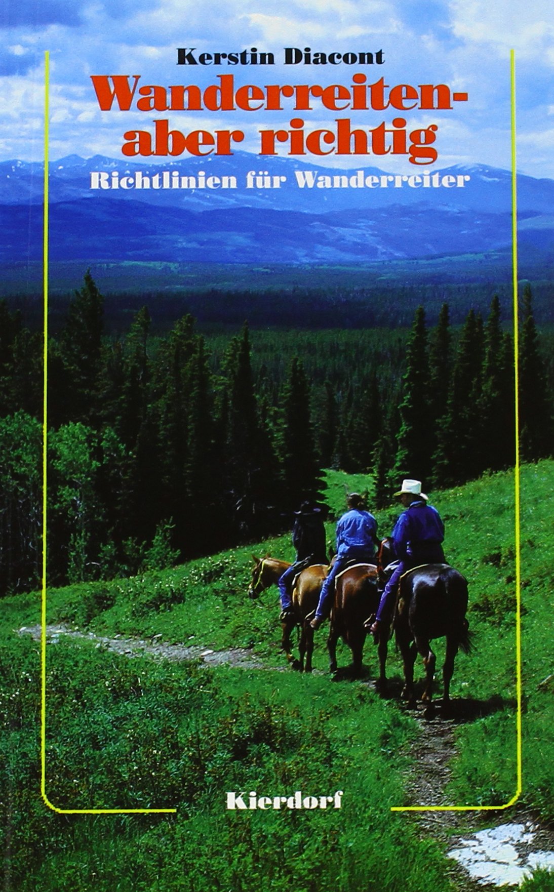 Wanderreiten - aber richtig: Richtlinien für Wanderreiter Pets