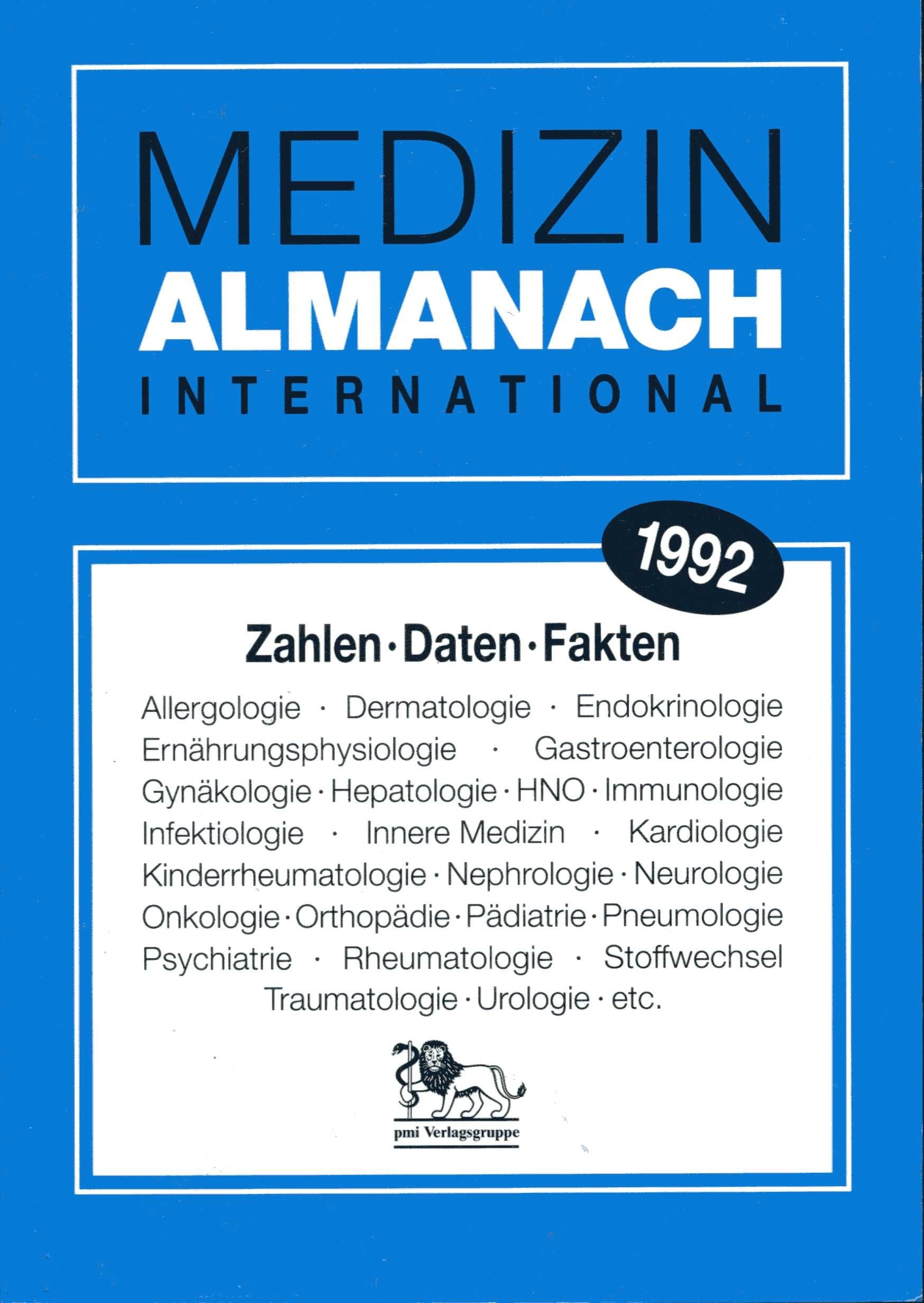 Medizin Almanach International 1992. Zahlen, Daten, Fakten Medicine