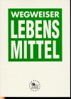 Wegweiser Lebensmittel Medicine