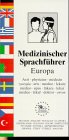 Medizinischer Sprachführer, Europa, Arzt Medicine