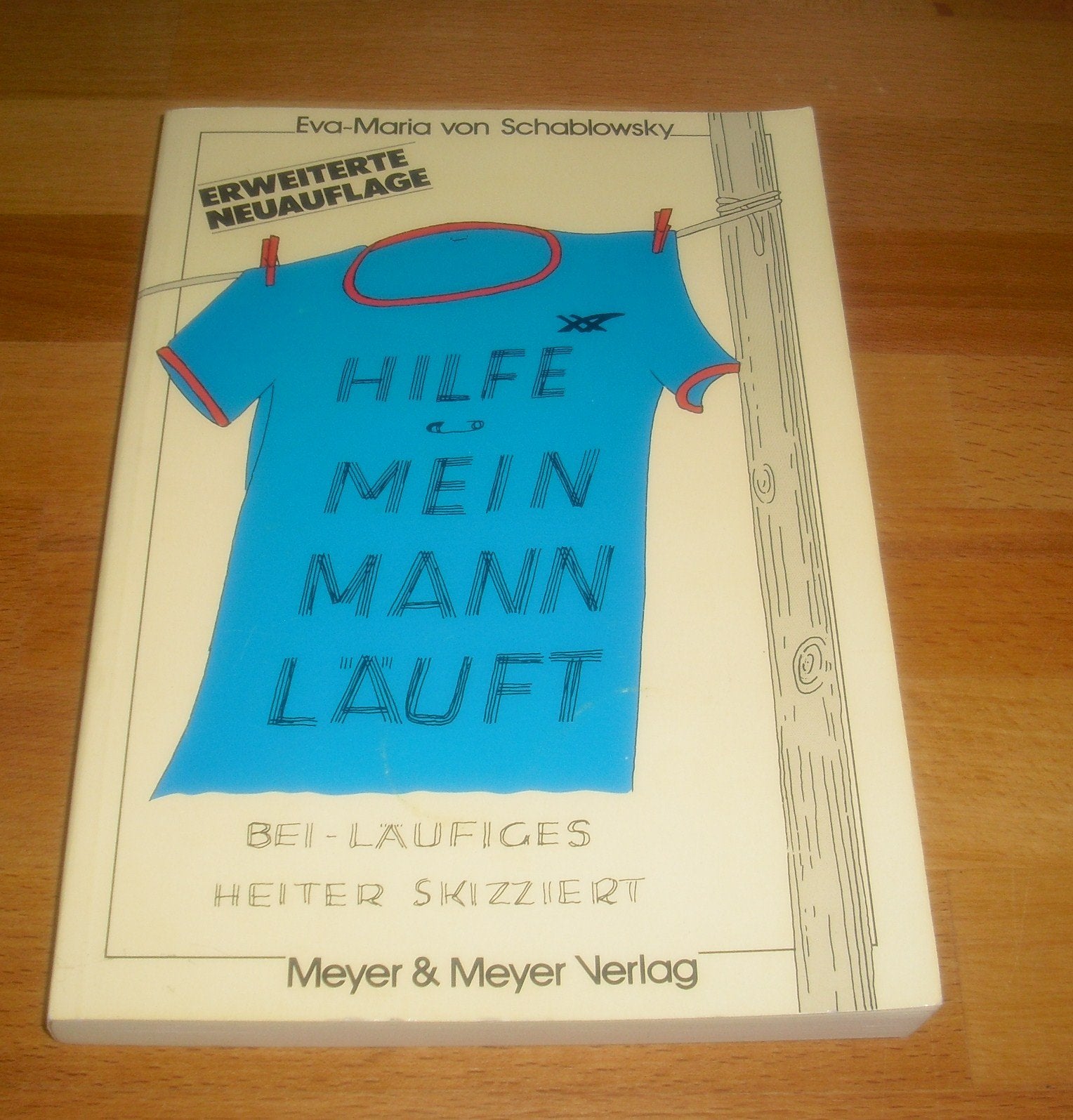 Hilfe - mein Mann läuft. Bei-läufiges, heiter skizziert Leisure & Fun