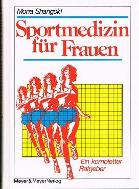 Sportmedizin für Frauen: Ein kompletter Ratgeber Medicine