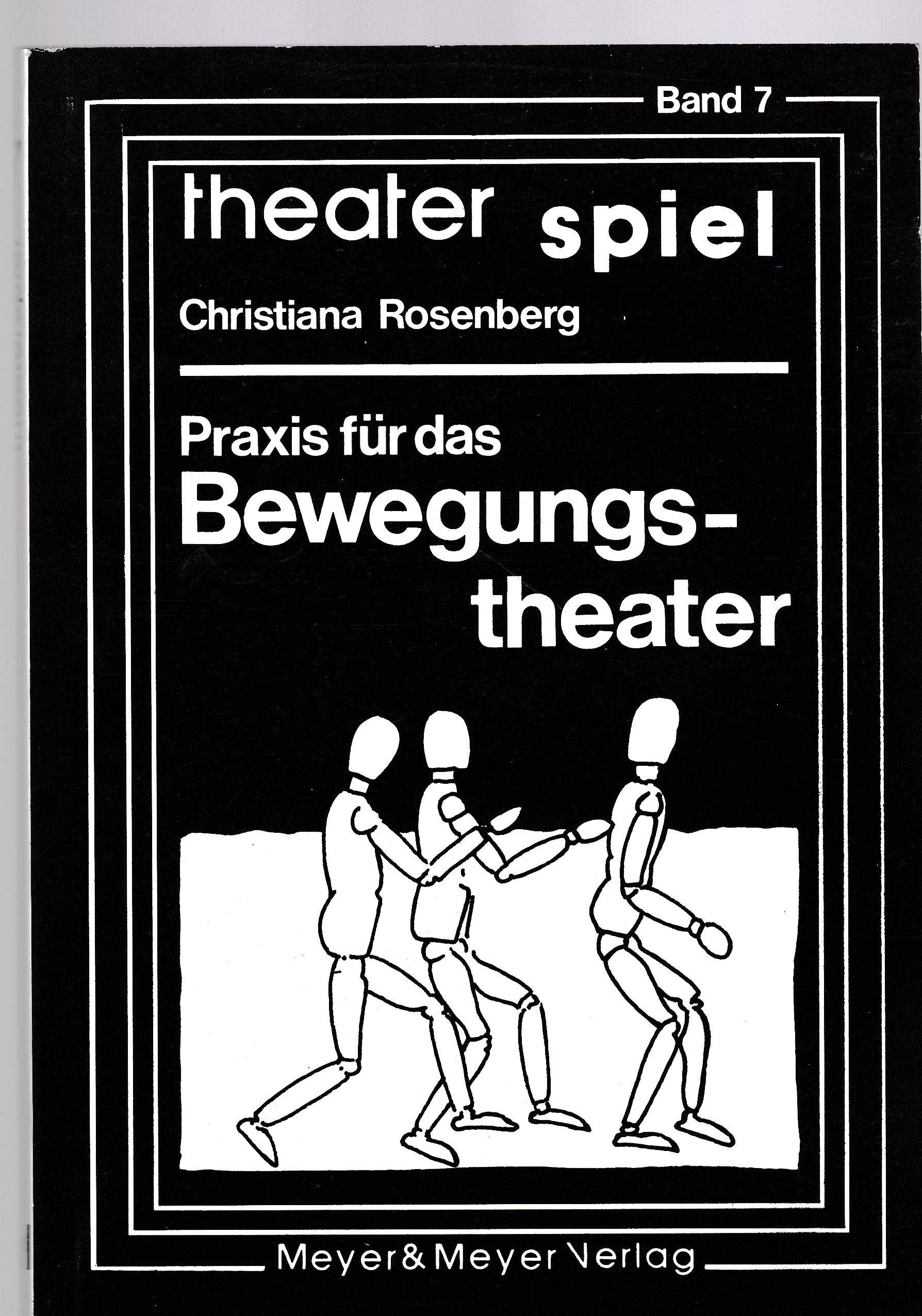 Theater Spiel, Bd.7, Praxis für das Bewegungstheater Film, Art & Culture