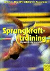 Sprungkrafttraining. Übungen für alle Sportarten Leisure & Fun