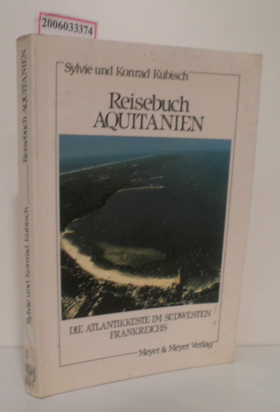 Reisebuch Aquitanien. Die Atlantikküste im Südwesten Frankreichs Books