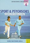 Sport und psychisches Wohlbefinden: Beiträge zum Lehren und Lernen im Gesundheitssport Health, Nutrition & Fitness