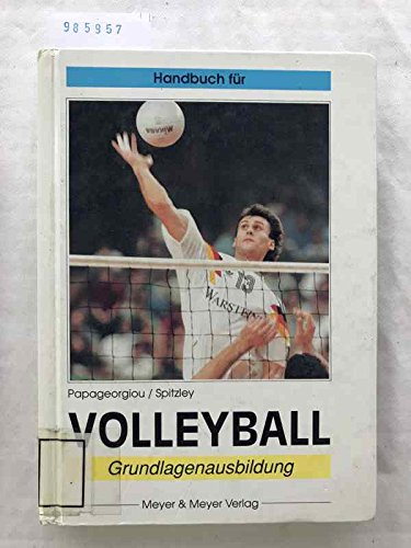 Handbuch für Volleyball. Grundlagenausbildung Leisure & Fun