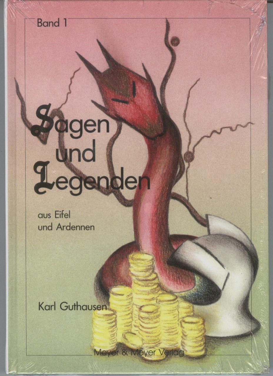 Sagen und Legenden aus Eifel und Ardennen, Bd.1 Books