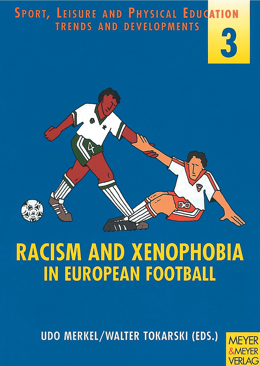 Racism and Xenophobia in European Football book
