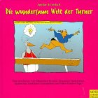 Die wundersame Welt der Turner Leisure & Fun