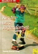 Handbuch für Kinder- und Jugendarbeit im Sport Social Sciences