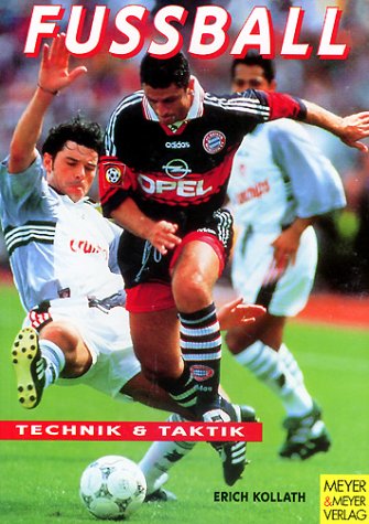 Fußball: Technik und Taktik Leisure & Fun