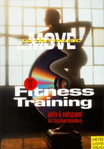 Fitnesstraining aktiv und entspannt. Inkl. CD Health, Nutrition & Fitness