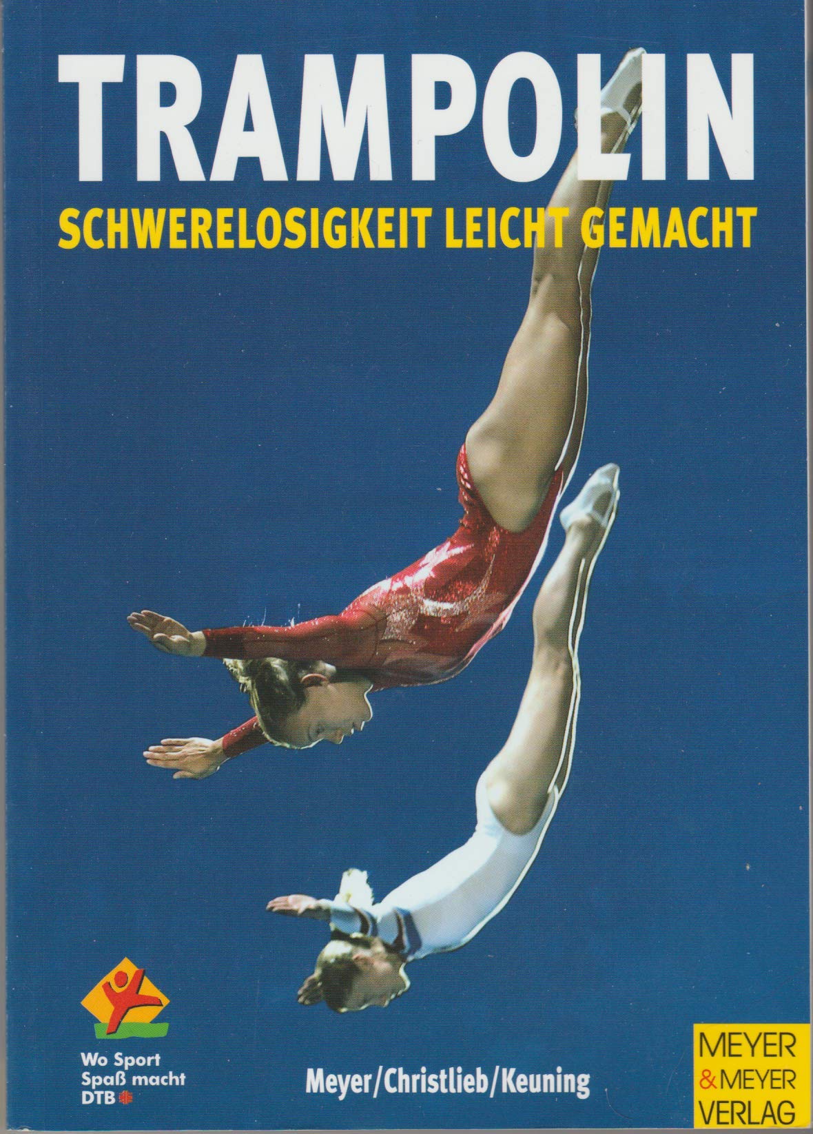 Trampolin. Schwerelosigkeit leicht gemacht (Livre en allemand) book