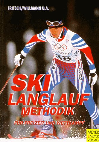 Skilanglaufmethodik für Freizeit und Wettkampf Leisure & Fun