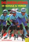 Inlineskating in Schule & Verein Leisure & Fun