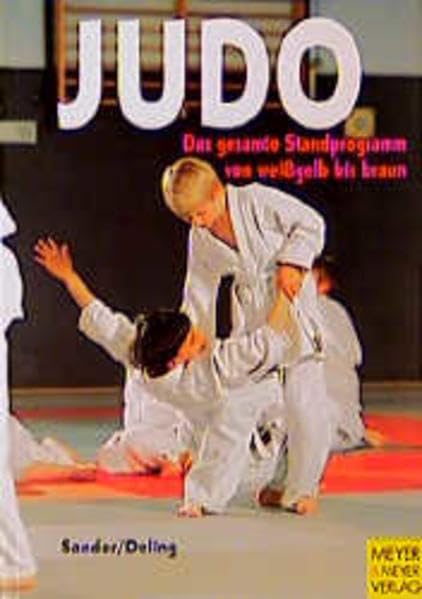Judo. Das gesamte Standprogramm von weißgelb bis braun. Leisure & Fun