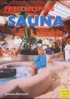 Freizeitspass Sauna. Ausstattungen - Kunden - Personal Self-help
