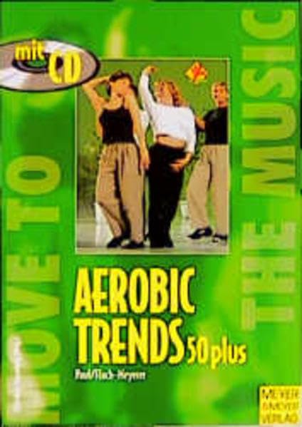 Aerobic-Trends 50 plus (Move to the music) Health, Nutrition & Fitness