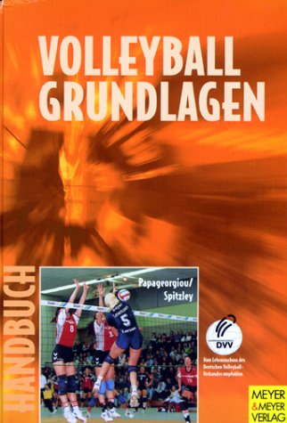 Handbuch für Volleyball. Grundlagenausbildung Leisure & Fun Books