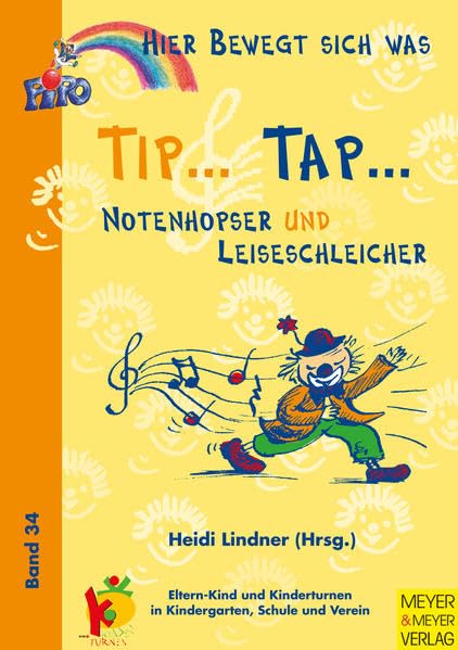 Hier bewegt sich was, Bd.34, Tip . . . Tap . . . Notenhopser und Leiseschleicher Leisure & Fun