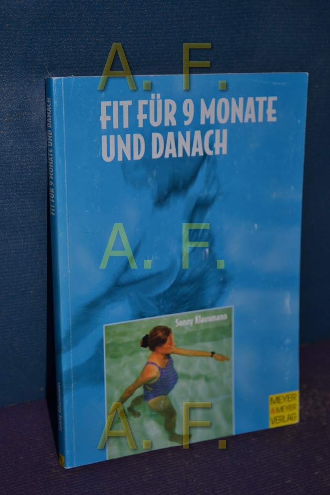 Fit für 9 Monate und danach: Ganzheitliches Fitnesstraining in und nach der Schwangerschaft Leisure & Fun