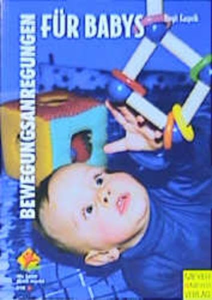 Bewegungsanregungen für Babys (Wo Sport Spaß macht) Health, Nutrition & Fitness