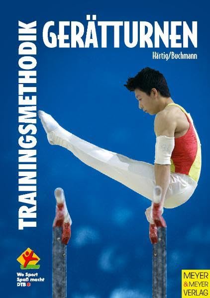 Gerätturnen - Trainingsmethodik (Wo Sport Spaß macht) Leisure & Fun