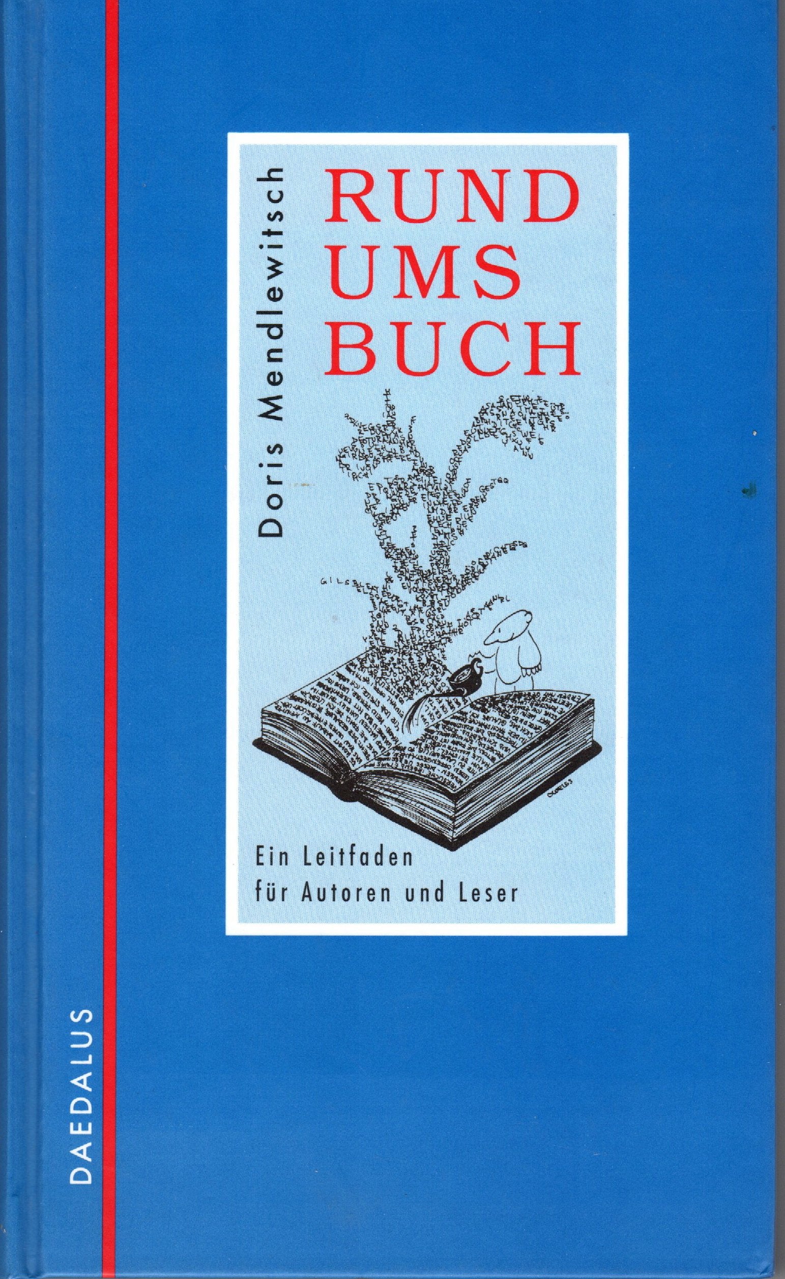 Rund ums Buch. Ein Leitfaden für Autoren und Leser Film, Art & Culture