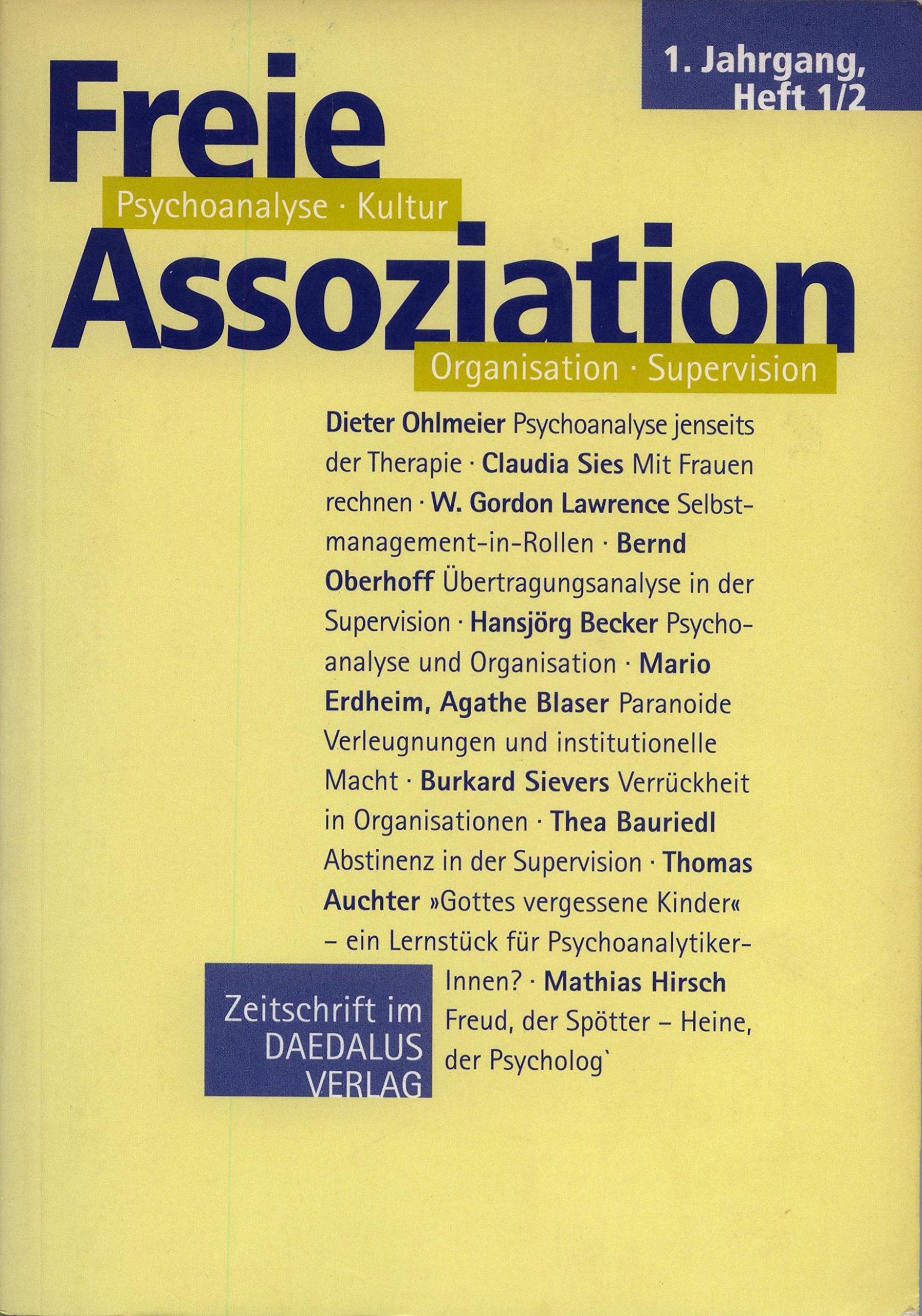 Freie Assoziation. Psychoanalyse - Kultur - Organisation - Supervision (Zeitschrift) Psychology