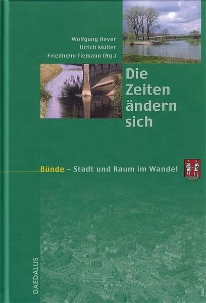Die Zeiten ändern sich: Bünde - Stadt und Raum im Wandel Business & Technology