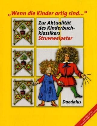 "Wenn die Kinder artig sind...": Zur Aktualität des Kinderbuchklassikers "Struwwelpeter" Books