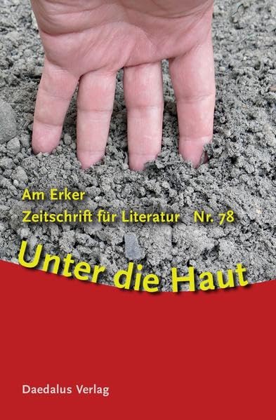 Am Erker. Zeitschrift für Literatur: Heft 78: Unter die Haut Contemporary literature