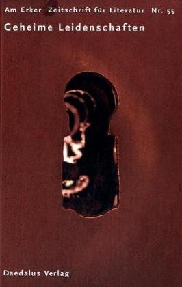 Am Erker. Zeitschrift für Literatur / Geheime Leidenschaften Contemporary literature Books