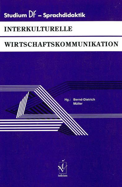 Interkulturelle Wirtschaftskommunikation (Studium Deutsch als Fremdsprache - Sprachdidaktik) Social Sciences