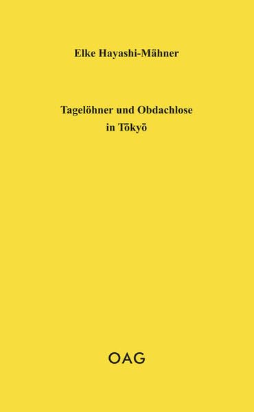 Tagelöhner und Obdachlose in Tokyo (OAG Taschenbuch) Law