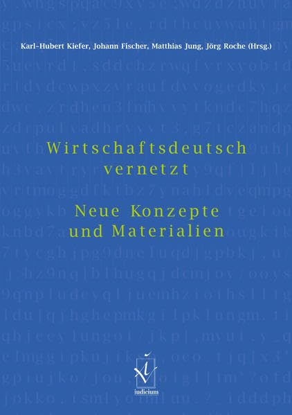 Wirtschaftsdeutsch vernetzt: Neue Materialien und Konzepte book
