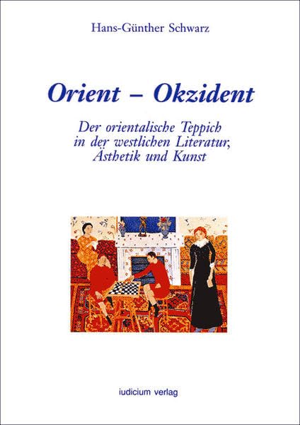 Orient - Okzident: Der orientalische Teppich in der westlichen Literatur, Ästhetik und Kunst Contemporary literature
