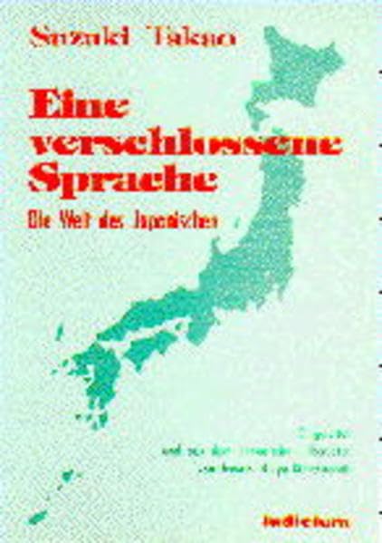 Eine verschlossene Sprache: Die Welt des Japanischen Contemporary literature