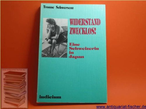 Widerstand zwecklos!. Eine Schweizerin in Japan General education