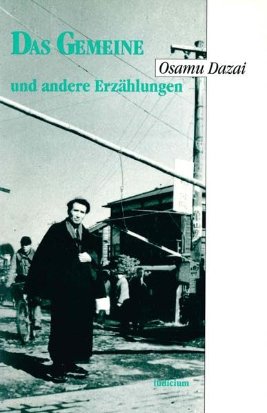 Das Gemeine und andere Erzählungen - Dazai, Osamu book